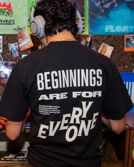 Beginnings Are For Everyone T-Shirt